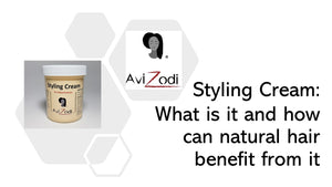 Styling Cream: What is it and how can natural hair benefit from it